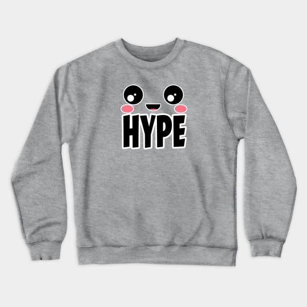 HYPE! Crewneck Sweatshirt by WhiteWabbittt